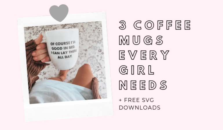 Download Three Coffee Mugs Every Queen Needs + Free SVG Cut Files - Kayla Makes