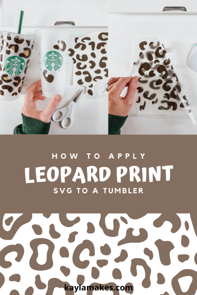 How To Apply Leopard Print Pattern To A Starbucks Tumbler Kayla Makes