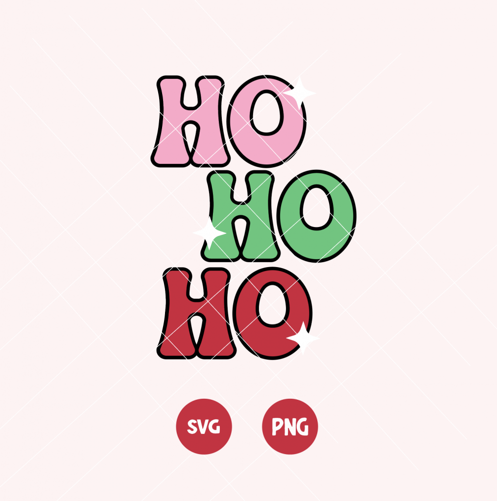 Ho Ho Ho SVG/PNG - Kayla Makes