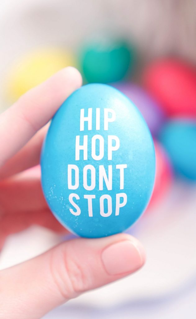 blue egg with words hip hop don't stop